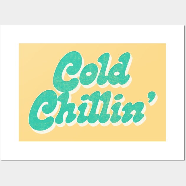 Cold Chillin' /\/\/\/ Retro Old Skool Hip Hop Design Wall Art by DankFutura